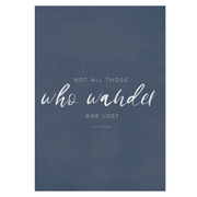 TLPS - 'Not all those who wander are lost' art print
