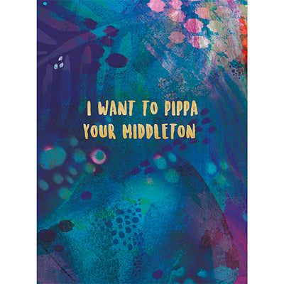 Paper Ninja - I want to Pippa your Middleton Greetings Card